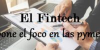 Cómo las fintech están ayudando a las finanzas de las Pymes
