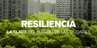 Sector público y privado a favor de la resiliencia en ciudades