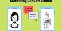 Marketing Conversacional, el reto (y oportunidad) para las empresas en México durante 2023