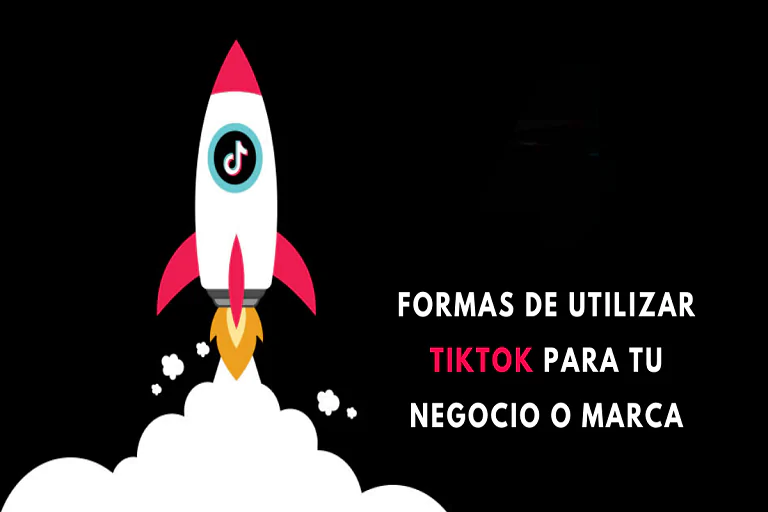 4 puntos para domar a TikTok en tu negocio