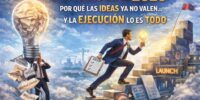 Emprender en 2026: por qué las ideas ya no valen… y la ejecución lo es todo